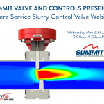 Severe Service Slurry Control Valve Webinar